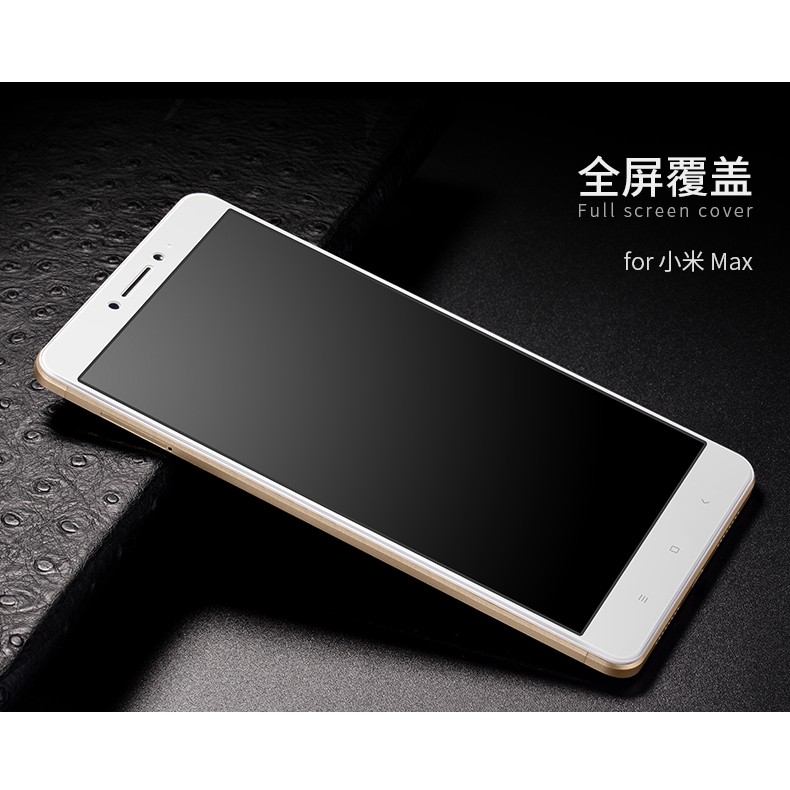 Xiaomi Mi Max - Kính Cường Lực Full Màn Hình