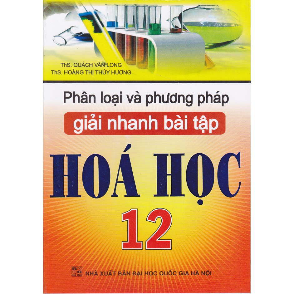 Sách - Phân loại và phương pháp giải nhanh bài tập Hóa học 12