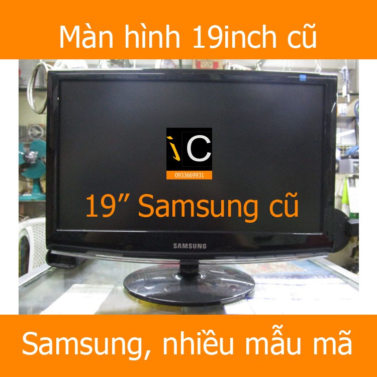 Màn hình 19 inch samsung cũ