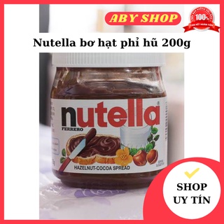 Nutella bơ hạt phỉ hũ 200g GIÁ SỐC bơ hạt phỉ hũ hương vị thơm ngon và đầy