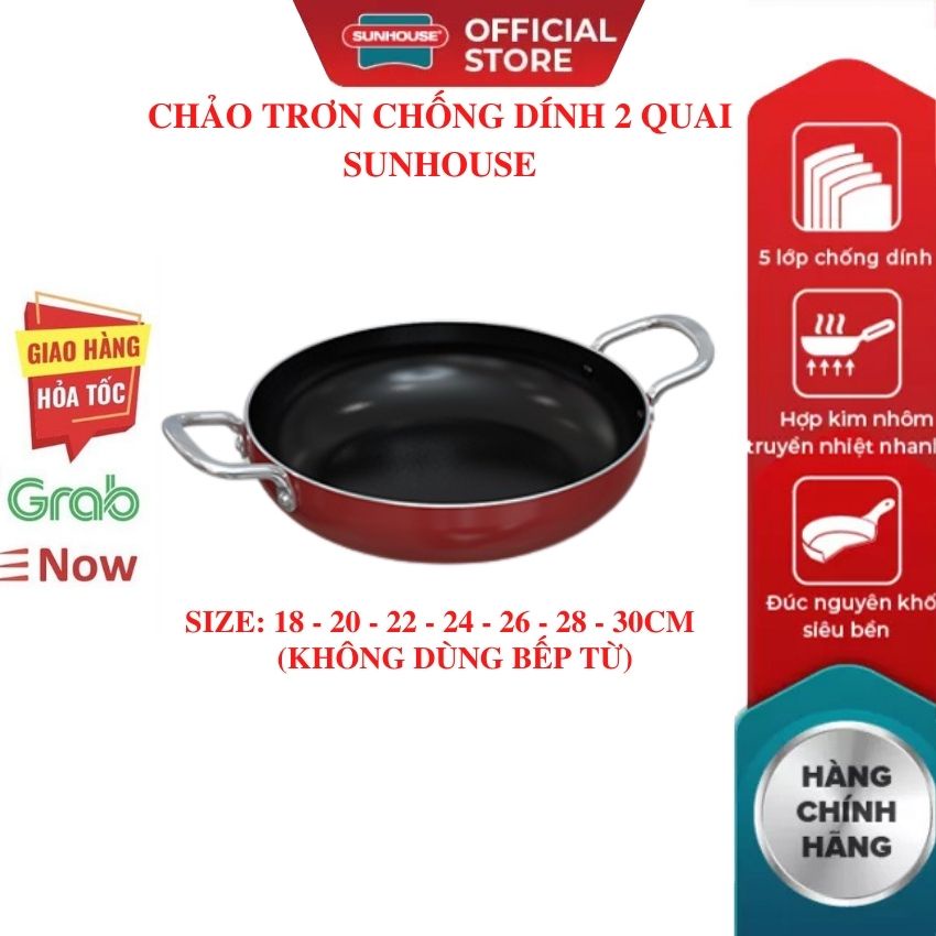 Chảo chống dính trơn SUNHOUSE 18 20 22 24 26 28 30 CM Siêu Dày (dùng được mọi loại bếp) Mới 100% Chính Hãng Bảo Hàng