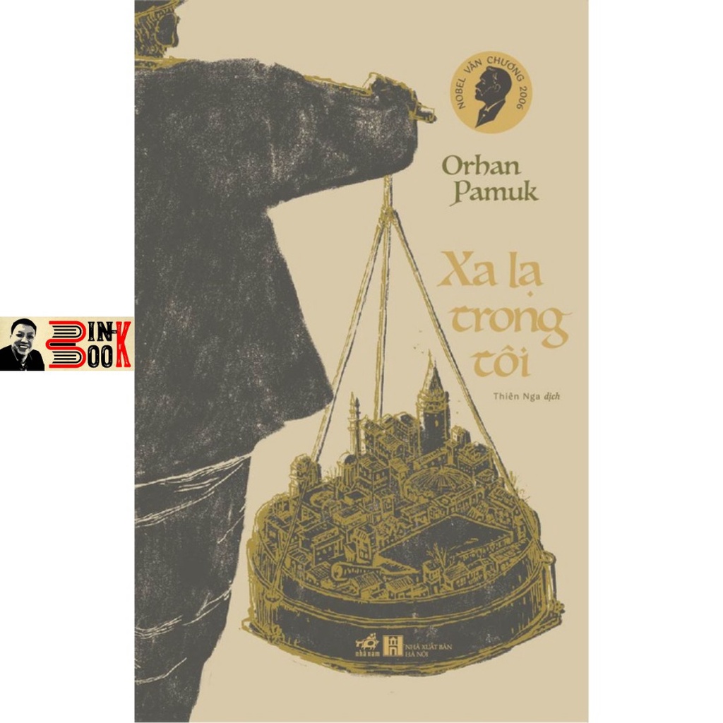 Sách Nhã Nam - Xa Lạ Trong Tôi - Orhan Pamuk - Bình Book