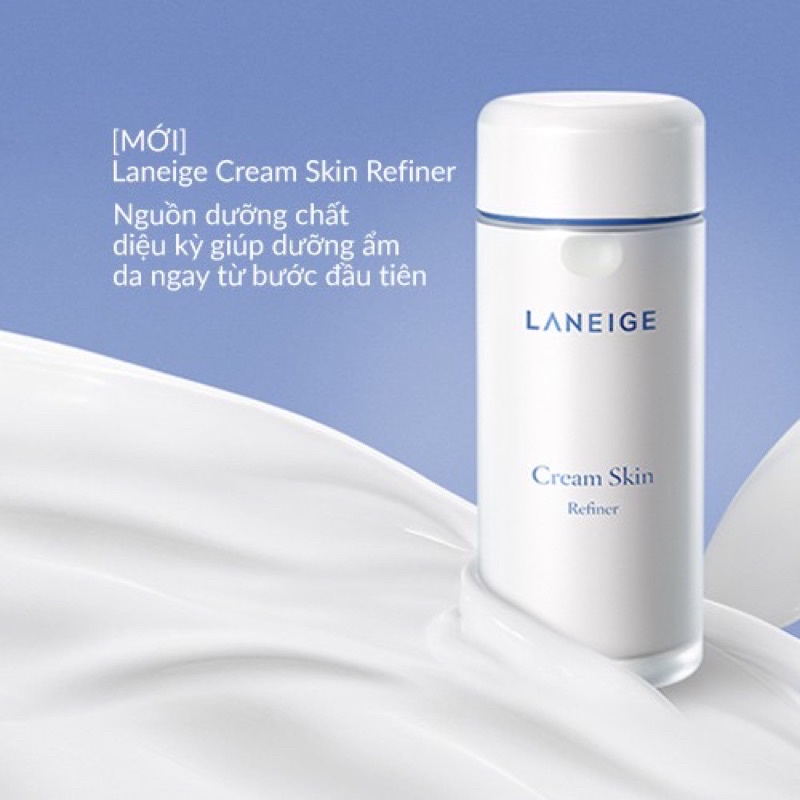 Nước cân bằng duỡng ẩm da Laneige Cream Skin Refiner