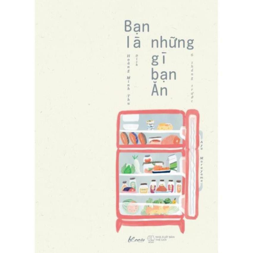 Sách - Bạn Là Những Gì Bạn Ăn 6 Tháng Trước [AZVietNam]