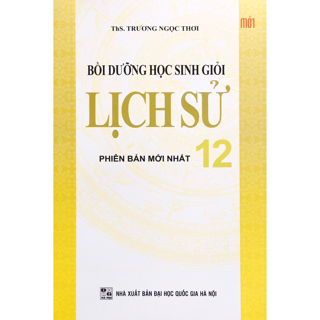 Sách - Bồi dưỡng học sinh giỏi Lịch Sử 12 (KV89)