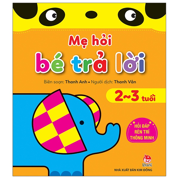 Sách Mẹ Hỏi Bé Trả Lời - Hỏi Đáp Rèn Trí Thông Minh - 2-3 Tuổi