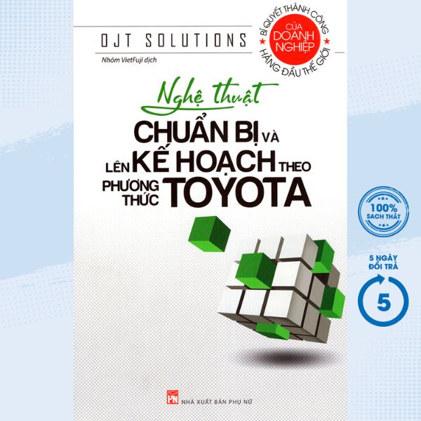 Sách - Nghệ Thuật Chuẩn Bị Và Lên Kế Hoạch Theo Phương Thức Toyota - PNU