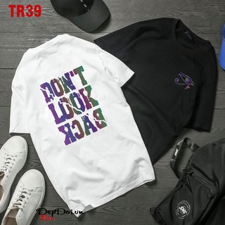 Áo thun phản quang in chữ Don't Look Back cá tính, nam nữ đều mặc được TR39