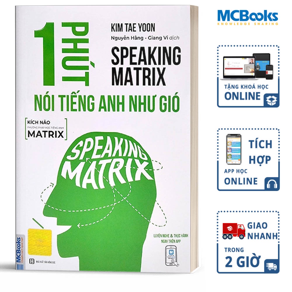 Sách 1 Phút Nói Tiếng Anh Như Gió Speaking Matrix Học Qua App Online