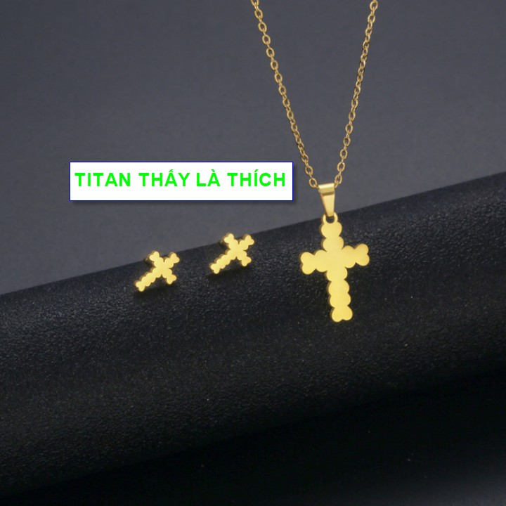 Bộ trang sức nữ mặt thánh giá titan chất - Hàng titan vàng 18k sáng bóng đẹp - Cam kết 1 đổi 1 nếu đen và gỉ sét