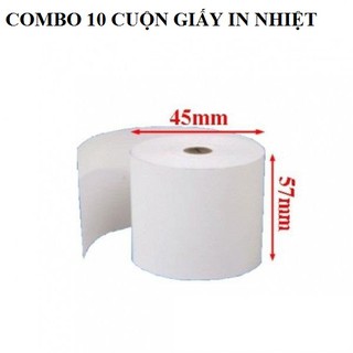 COMBO 10 CUỘN GIẤY IN NHIỆT IN BILL CHO NHÀ HÀNG QUÁN ĂN QUÁN CAFE GIẤY IN NHIỆT 45mm x 57mm
