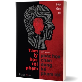 Sách AZ - Tâm Lý Học Tội Phạm - Phác Họa Chân Dung Kẻ Phạm Tội