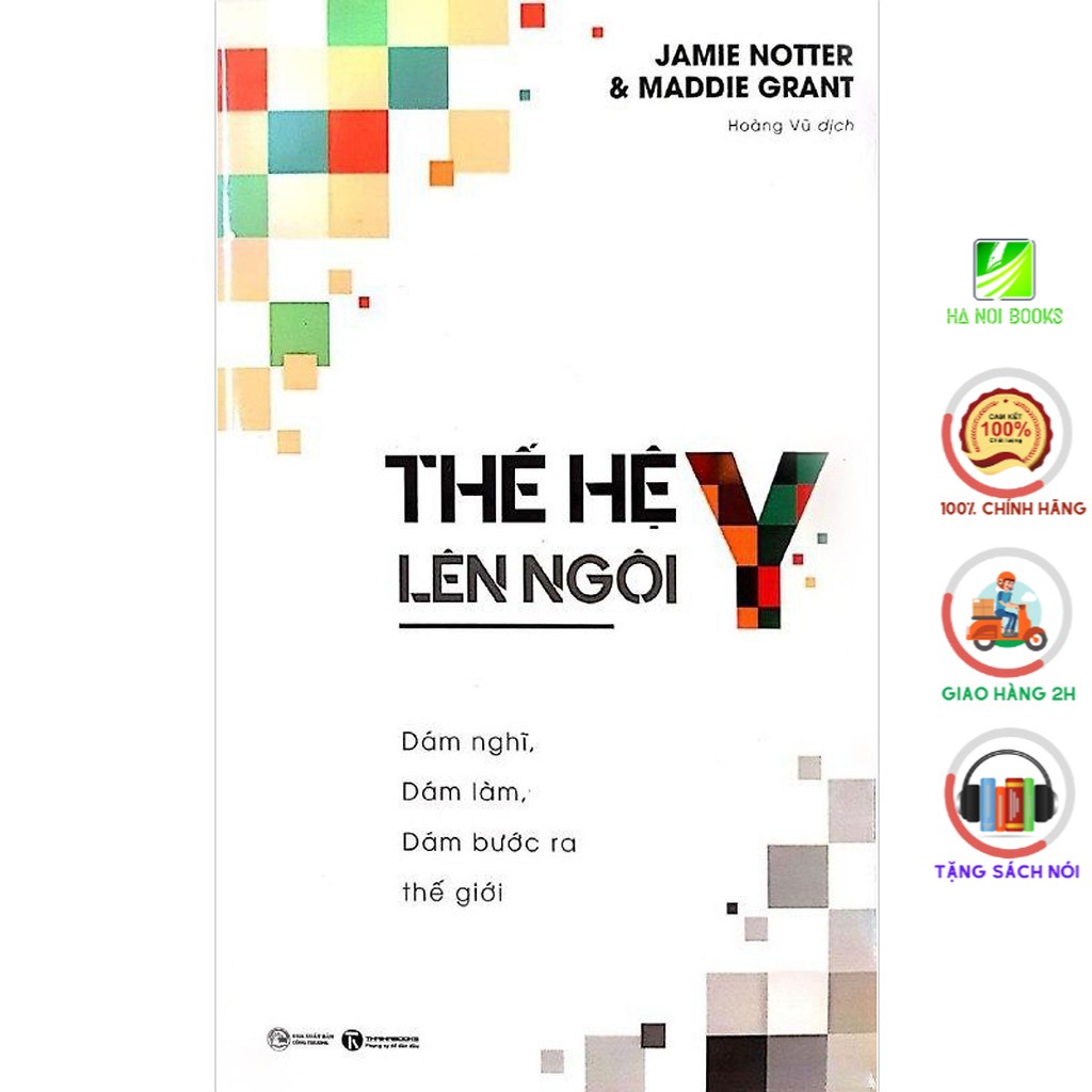 Sách - Thế Hệ Y Lên Ngôi - Dám Nghĩ , Dám Làm , Dám Bước Ra Thế Giới - Thái Hà Books