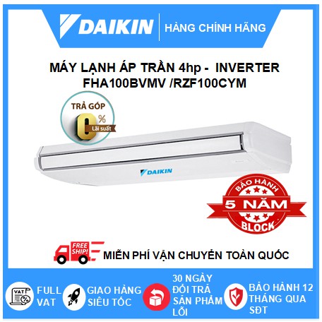 Máy Lạnh Áp Trần Daikin - Inverter Gas R32 Một Chiều Lạnh Điều Khiển Dây Loại Sky Air FHA100BVMV/RZF100CYM+BRC1E63