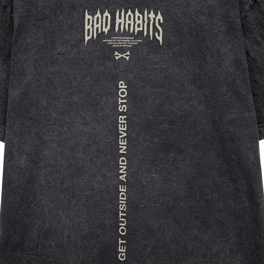 Áo Thun Unisex Bad Habits NEVA STOP WASHED TEE 100% Cotton - Local Brand Chính Hãng