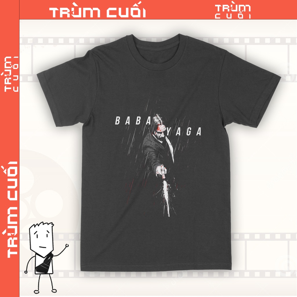 Áo thun Baba Yaga - John Wick Unisex Trùm Cuối Cine, Cotton 100% 2 màu nam nữ 0043
