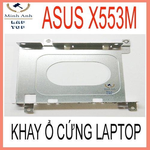 Khay đựng ổ cứng laptop asus x553m