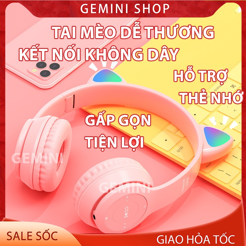 Tai Nghe Chụp tai Mèo Bluetooth P47 ST71 Headphone Dễ Thương Có Mic,Âm Bass Mạnh Mẽ PIN TRÂU GEMINI SHOP
