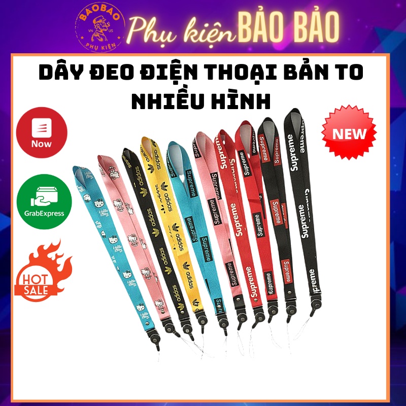 DÂY ĐEO ĐIỆN THOẠI BẢN TO Nhiều Hình ( Giao Ngẫu Nhiên ) - Bảo hành toàn quốc