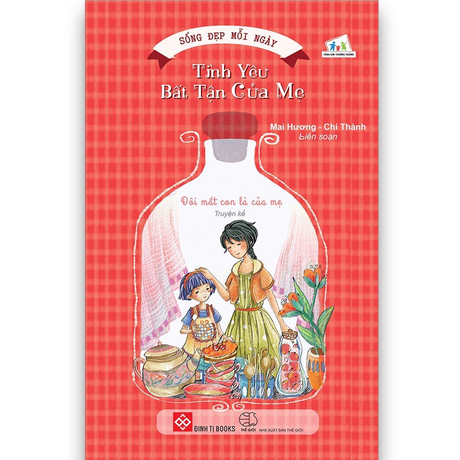 Sách - Sống đẹp mỗi ngày - Tình yêu bất tận của mẹ - Đôi mắt con là của mẹ