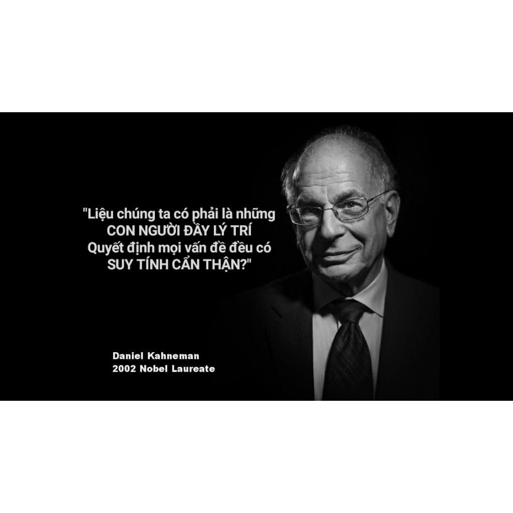 Sách > Tư Duy Nhanh Và Chậm - Nên Hay Không Nên Tin Vào Trực Giác? (Thinking fast and slow - Daniel Kahneman)