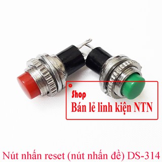 Nút nhấn reset (nút nhấn đề) DS-314 các màu