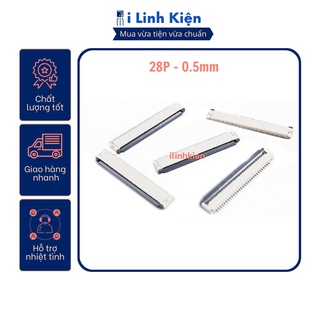 Socket fpc 28p 0.5mm khoá lật mở lên loại 1