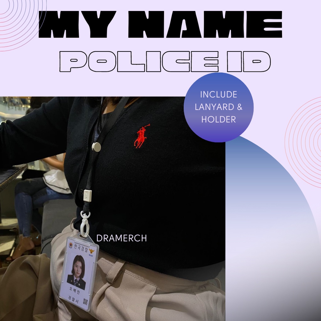 Thẻ hình cảnh sát Hàn Quốc nhận dạng ảnh phim Your han soo hee my name oh hye jin kdrama dramerch dramerch