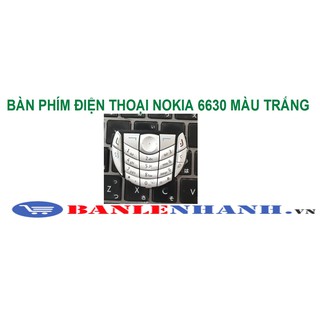 [HÀNG SIÊU CHẤT,GIÁ SẬP SÀN]BÀN PHÍM ĐIỆN THOẠI NOKIA  6630  MÀU TRẮNG