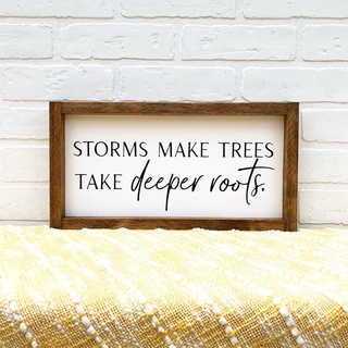 Tranh gỗ handmade Storms Make Trees Take Deeper Roots trang trí treo tường