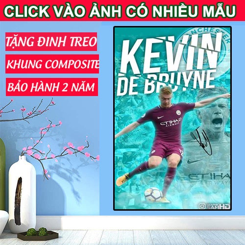 Tranh thể thao cầu thủ bóng đá Kevin De Bruyne siêu tiền vệ MC đẹp mắt nhiều mẫu mã giá rẻ có quà tặng kèm theo BH 5 năm