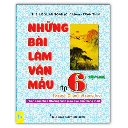 Sách - Những bài làm văn mẫu lớp 6 - Tập 2 ( Bộ sách chân trời sáng tạo )