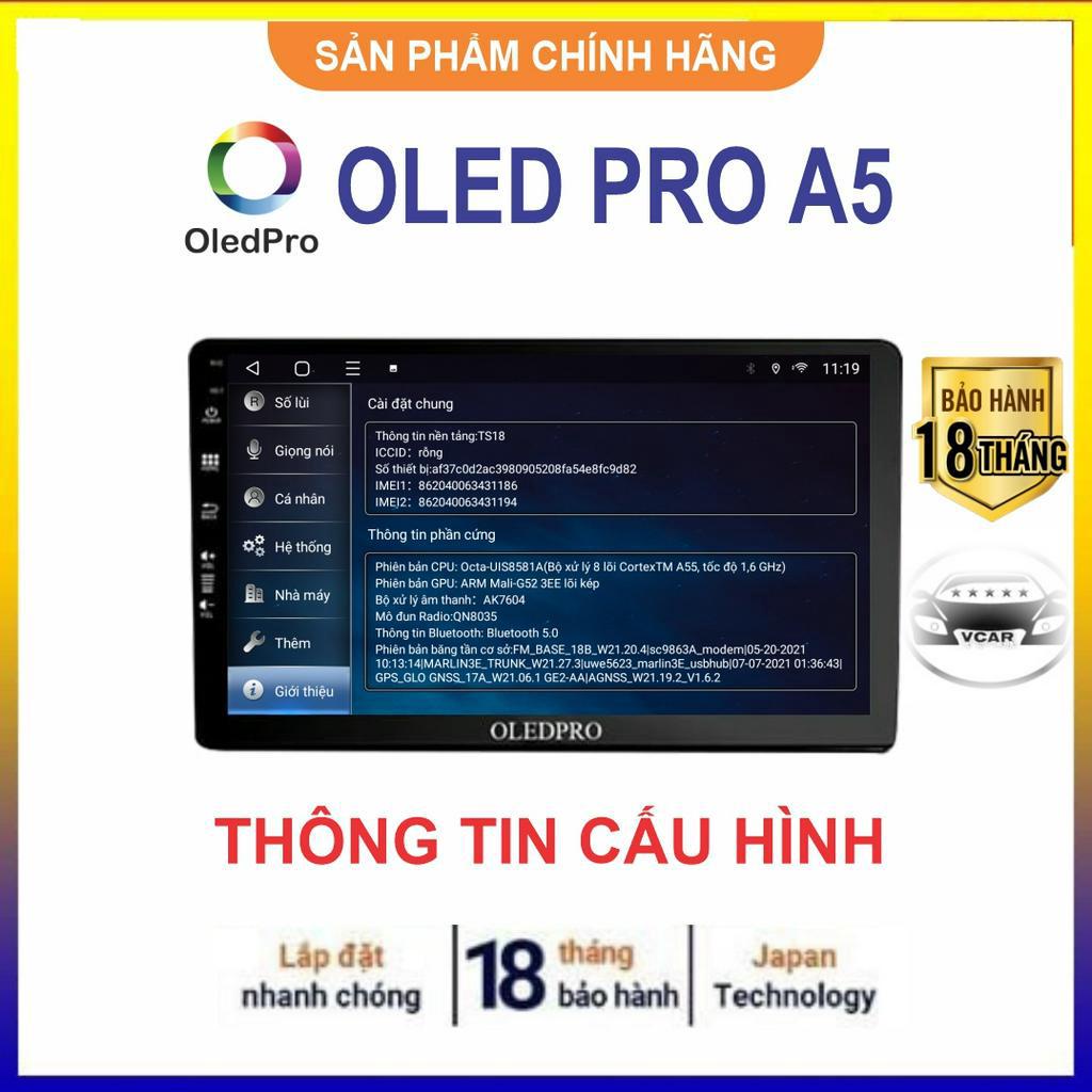 Màn hình Android Ô Tô OledPrO A5, thay thế màn hình Oled C2, nâng cấp từ Chip 4 nhân lên Chip 8 nhân Bảo hành 18 tháng