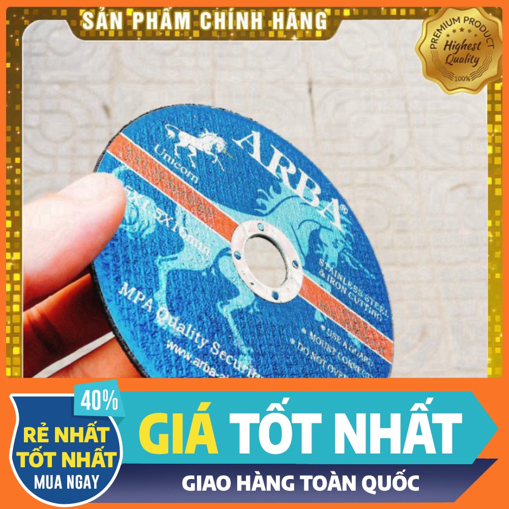 [ HÀNG CHÍNH HÃNG - GIÁ TỐT NHẤT ] Đá cắt sắt , đá cắt inox ARBA 100 CHÍNH HÃNG