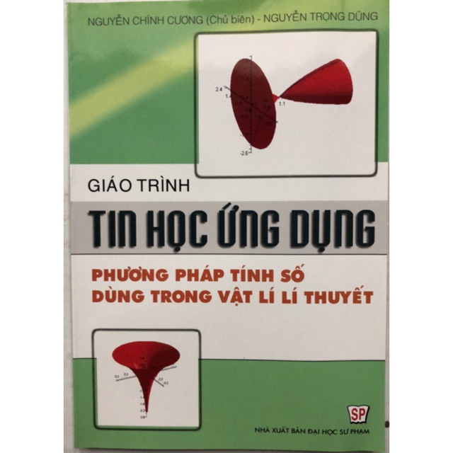 Sách - Giáo trình Tin học ứng dụng: Phương pháp tính số dùng trong vật lí lí thuyết