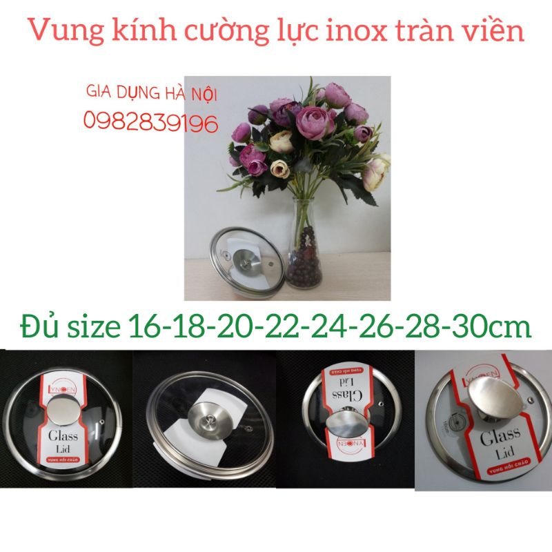 Nắp vung kính nồi chảo inox LYNCEN, 16-30cm, LƯU Ý HÀNG CHUẨN HÃNG UY TÍN CHẤT LƯỢNG