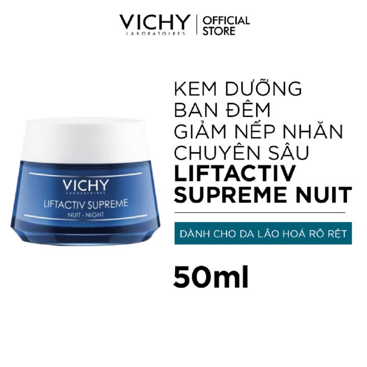 Kem Dưỡng Chống Nhăn & Làm Săn Chắc Da (Ban đêm) Vichy Liftactiv Supreme Night Anti