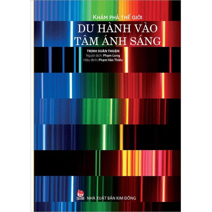 Sách - Khám Phá Thế Giới - Du Hành Vào Tâm Ánh Sáng