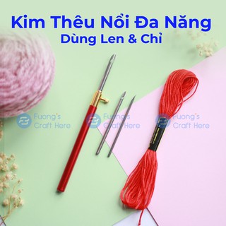 Kim Thêu Nổi Đa Năng 3 Cỡ Kim Dùng Chỉ và Len Thêu - Multi Function Adjustable Punch Needle 3 sizes using floss and yarn
