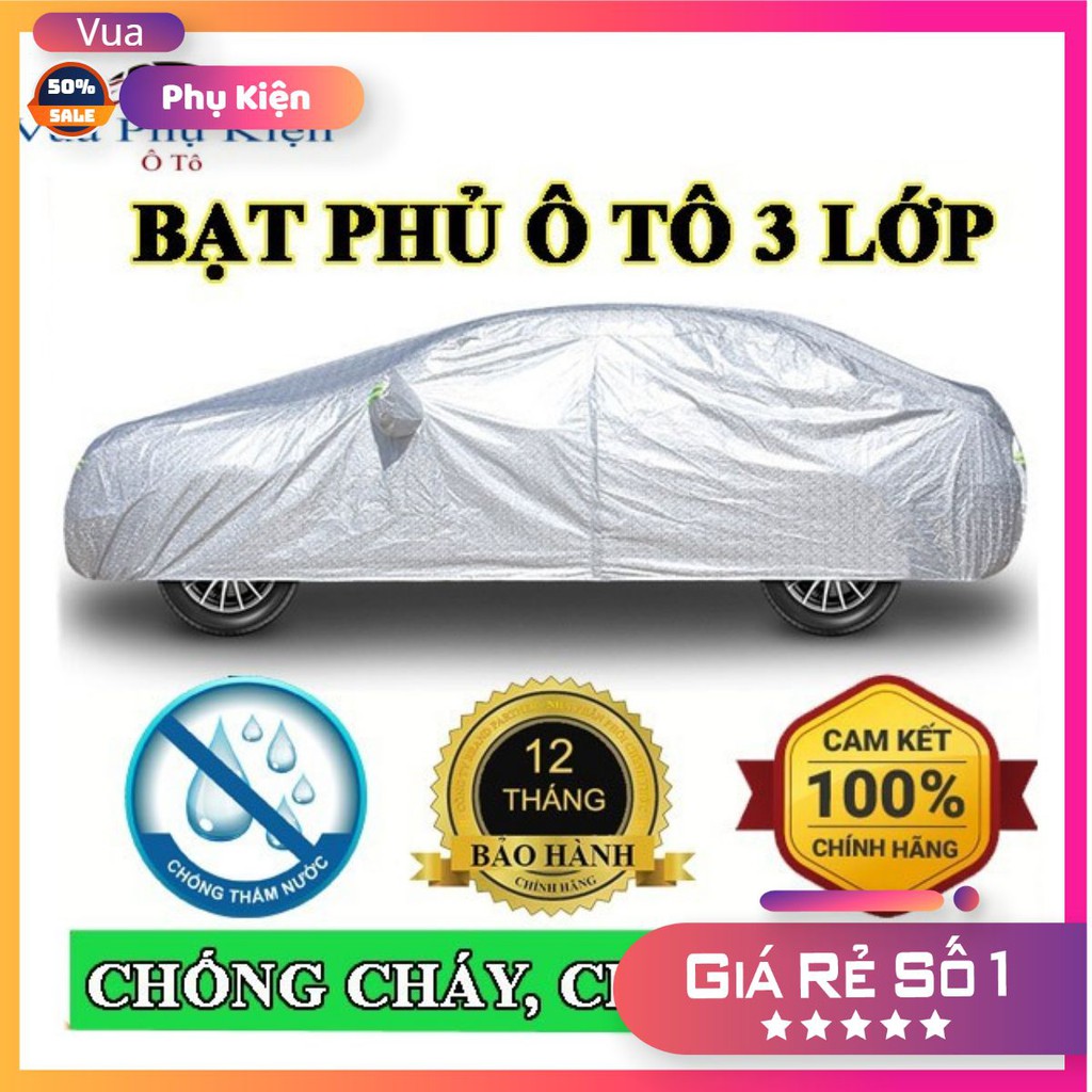 Bạt phủ toàn xe 3 lớp chỗng xước, chống nắng, chống cháy cho ô tô ( đủ cơ từ 4-7 chỗ)