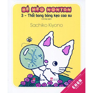 Bé Mèo Nontan - Tập 3: Thổi Bong Bóng Kẹo Cao Su