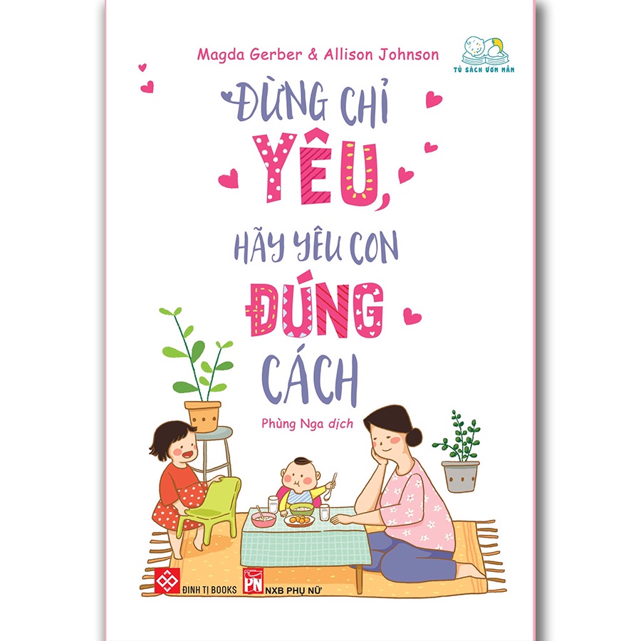 Sách - Đừng chỉ yêu, hãy yêu con đúng cách