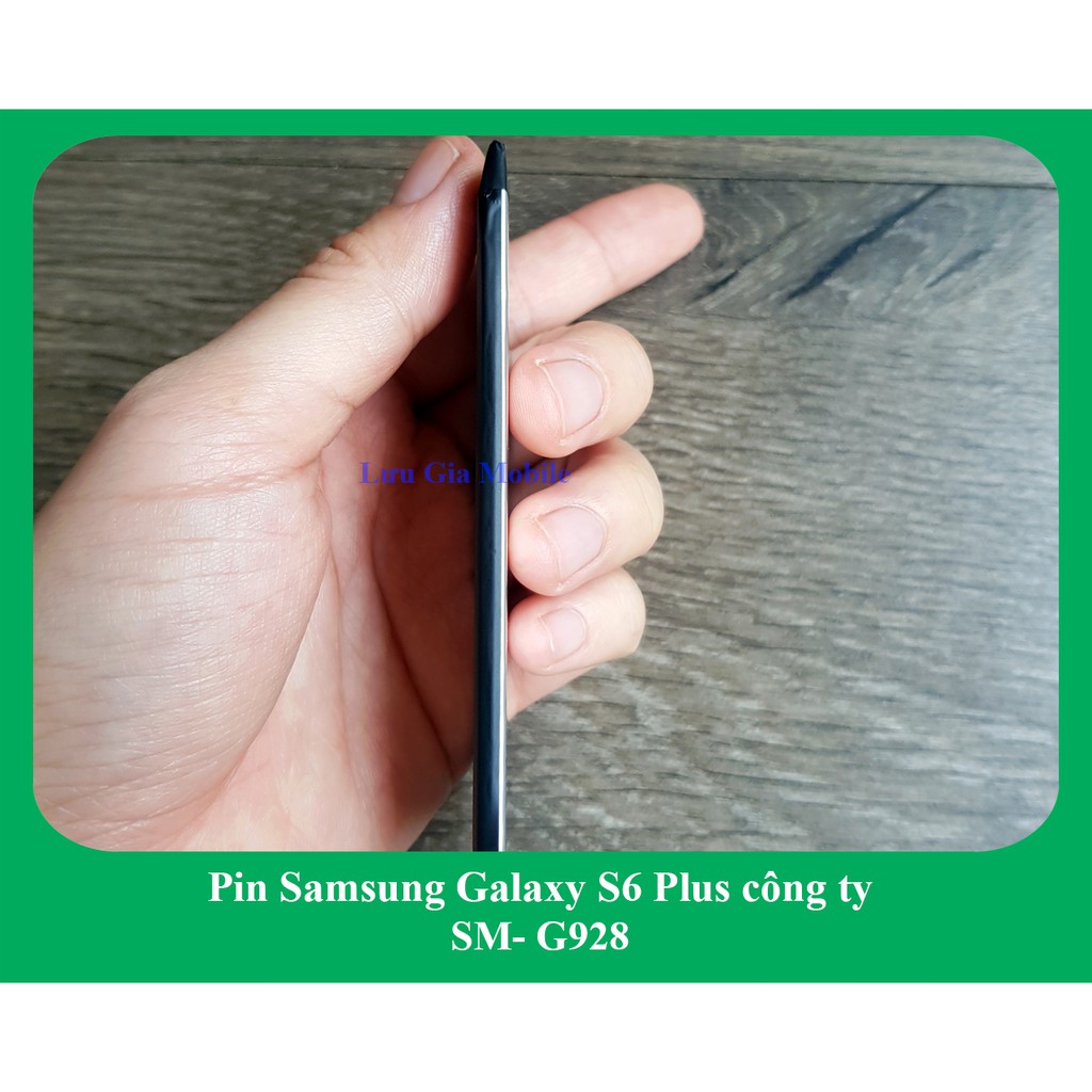 Pin Samsung Galaxy S6 Plus công ty G928 | Pin Galaxy S6+