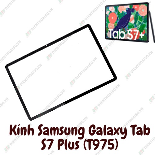 Mặt kính dành cho máy tính bản galaxy tab s7 plus (t975)