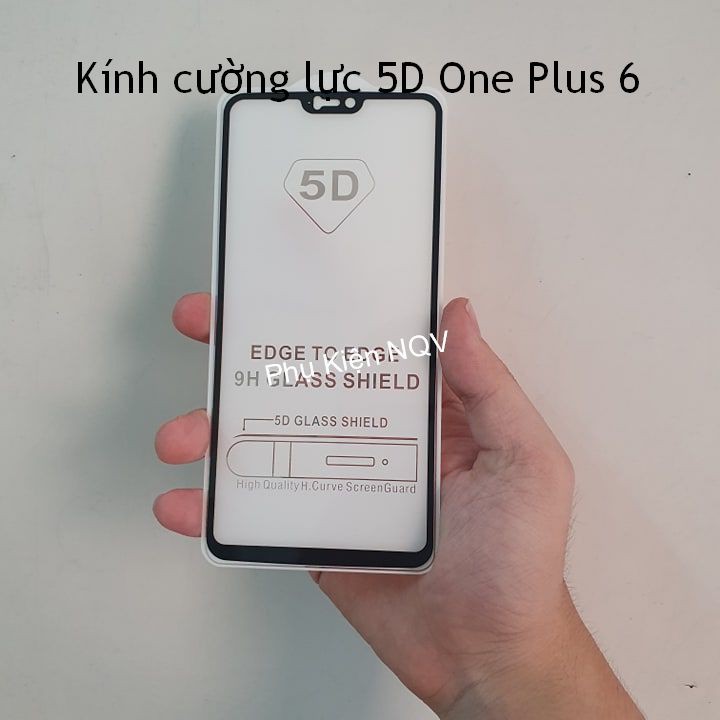 One Plus 6|| Kính Cường lực 5D Full màn hình One Plus 6