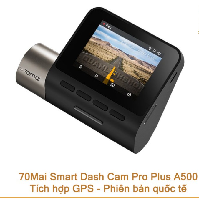 ( HÀNG MỚI ) Camera hành trình 70mai Dash Cam Pro Plus A500 Quốc tế. Tích hợp sẵn GPS - Bảo hành 12 tháng