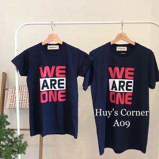 ÁO THUN NAM NỮ THÁI LAN (UNISEX) - WE ARE ONE - A09