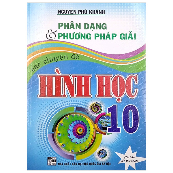 Sách - Phân Dạng &amp; Phương Pháp Giải Các Chuyên Đề Hình Học 10