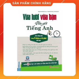 Vừa lười vừa bận vẫn giỏi tiếng Anh