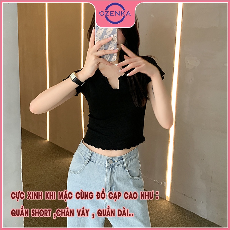 Áo croptop cộc tay ôm body fress air OZENKA , ao crt nữ phong cách tối giản thun gân 100% cotton màu đen trắng free size